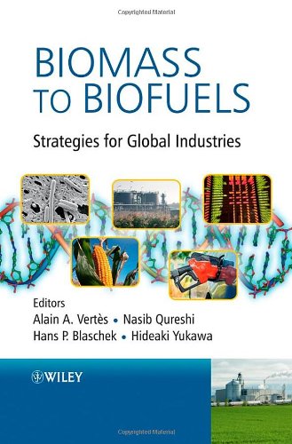 Biomass to Biofuels: Strategies for Global Industries